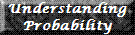 Understanding Probability