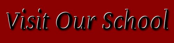 Visit Our School